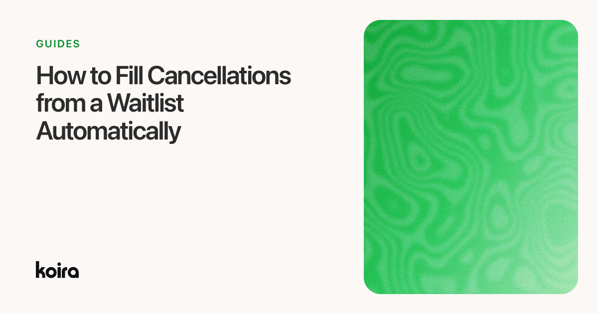 How to Fill Cancellations from a Waitlist Automatically