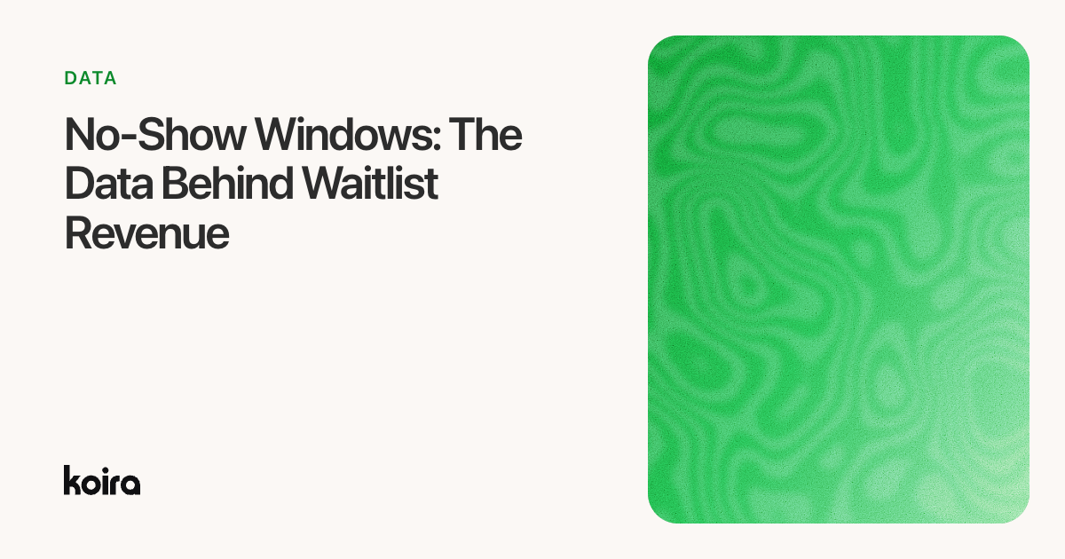No-Show Windows: The Data Behind Waitlist Revenue