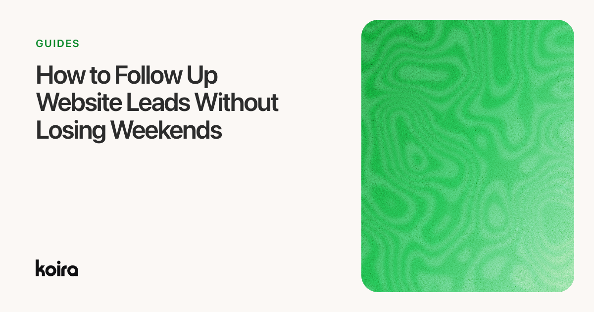 How to Follow Up Website Leads Without Losing Weekends